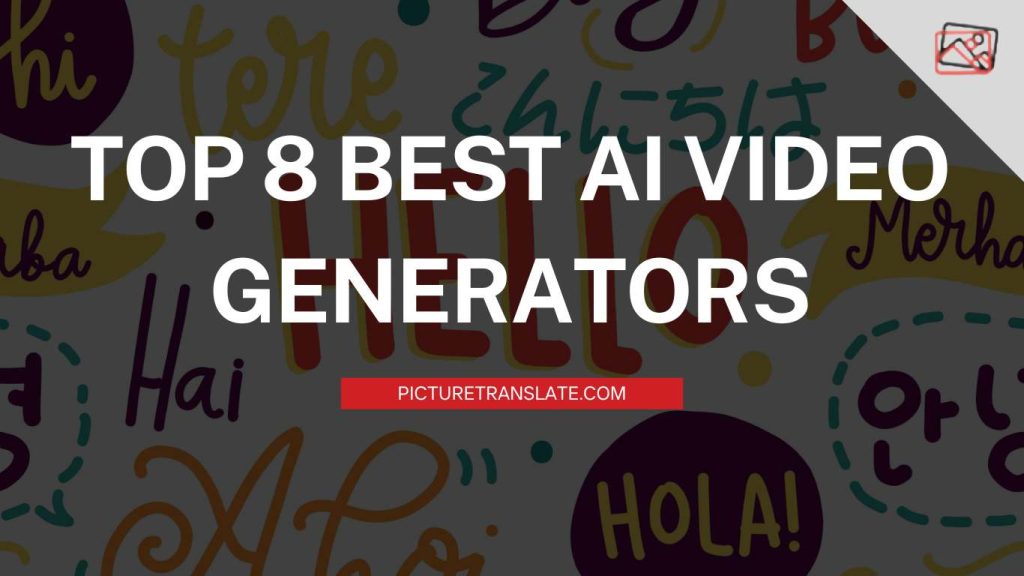 Top 8 Best AI Video Generators